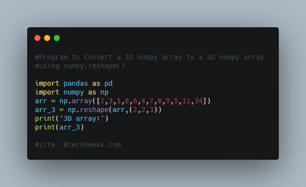 Program to Convert a 1D numpy array to a 3D numpy array using numpy.reshape()
