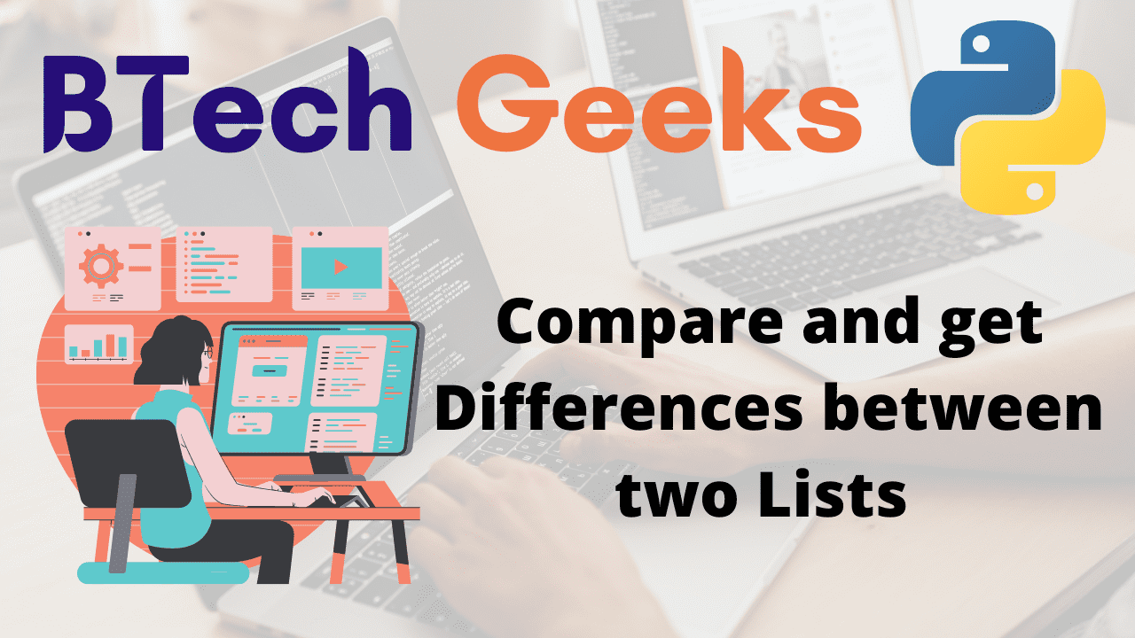 Compare and get Differences between two Lists in Python - Python Programs