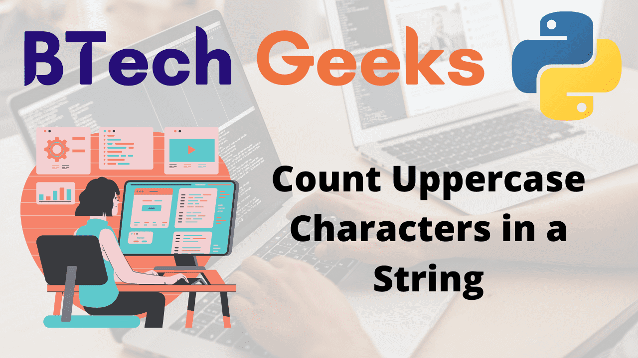 Python: Count Uppercase Characters in a String - Python Programs