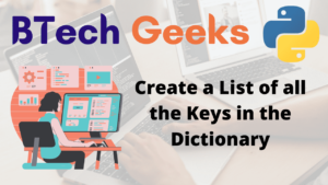 Python : How to Create a List of all the Keys in the Dictionary ...