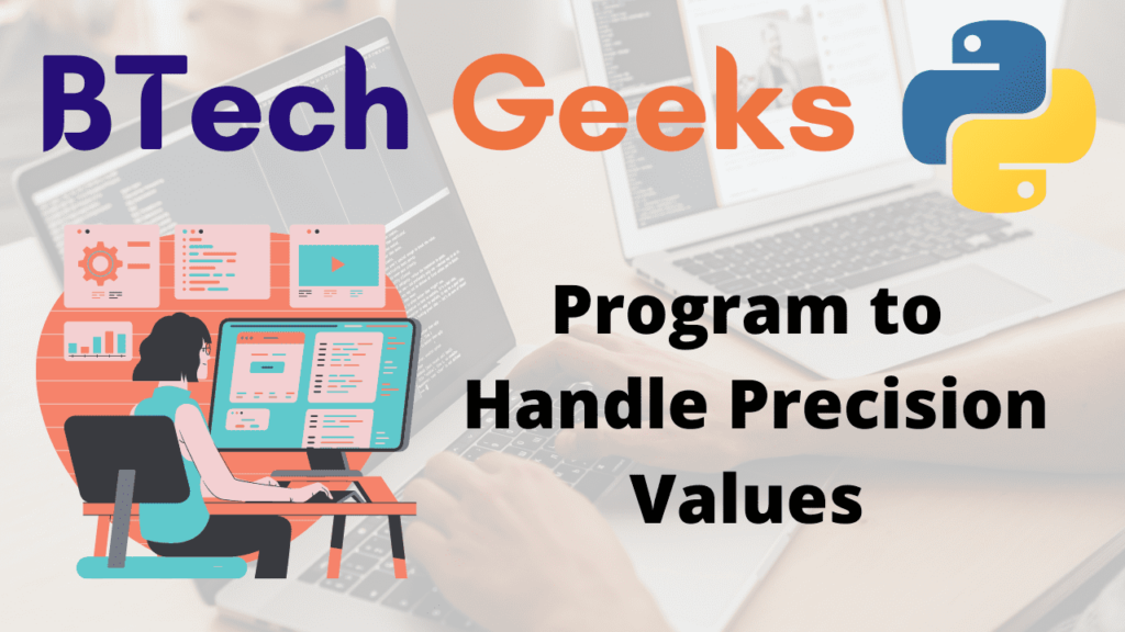 Program to Handle Precision Values