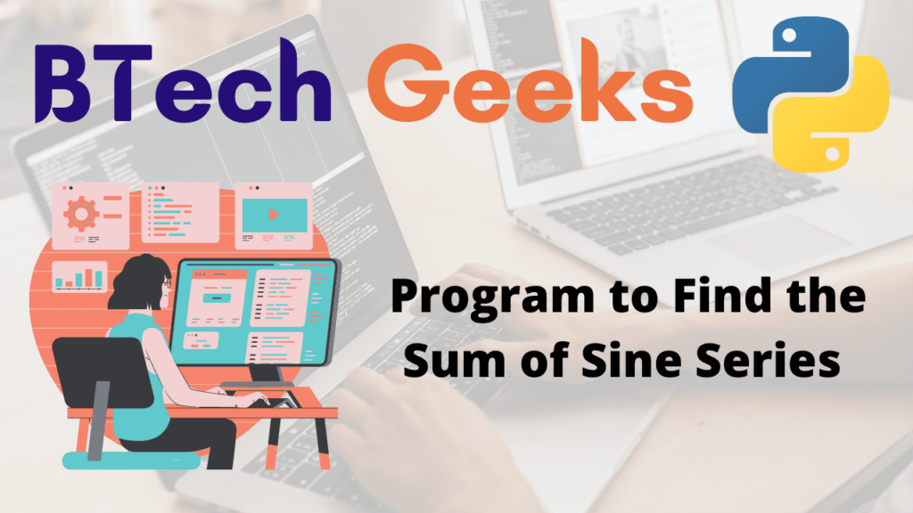 Program to Find the Sum of Sine Series in Python
