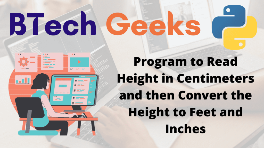 Program to Read Height in Centimeters and then Convert the Height to Feet and Inches