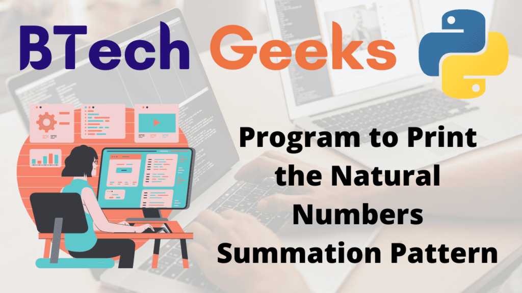 Python Program to Print the Natural Numbers Summation Pattern