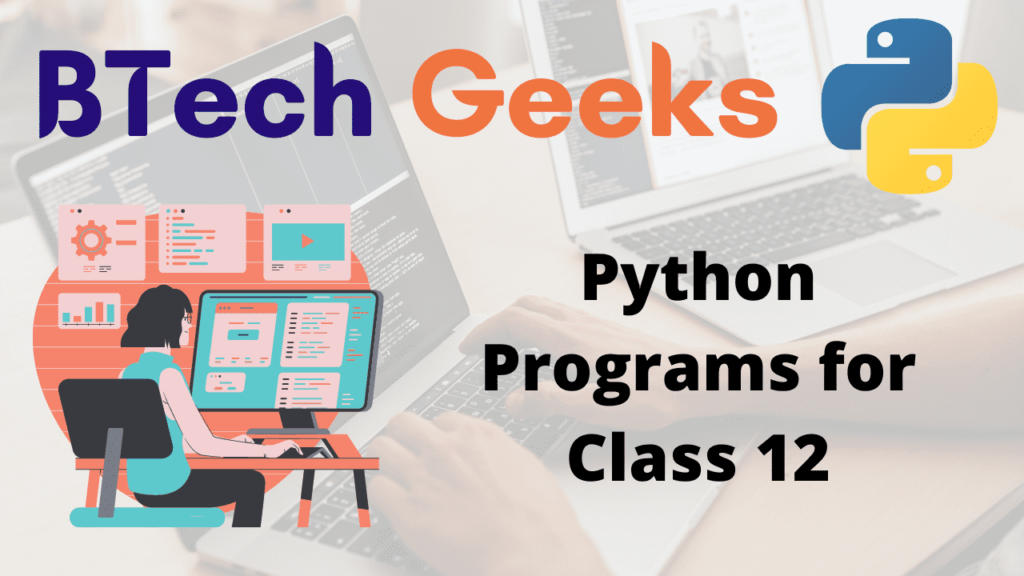 Python Programs for Class 12