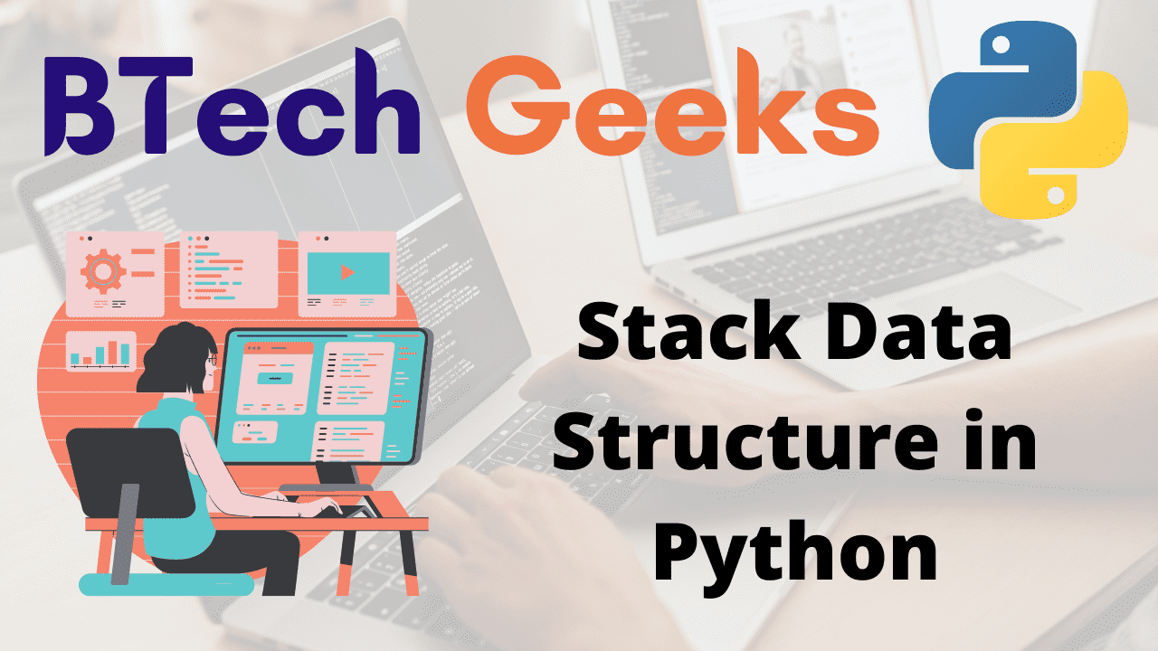 Stack Data Structure in Python - Python Programs
