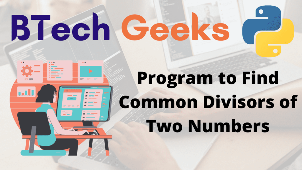 Program to Find Common Divisors of Two Numbers