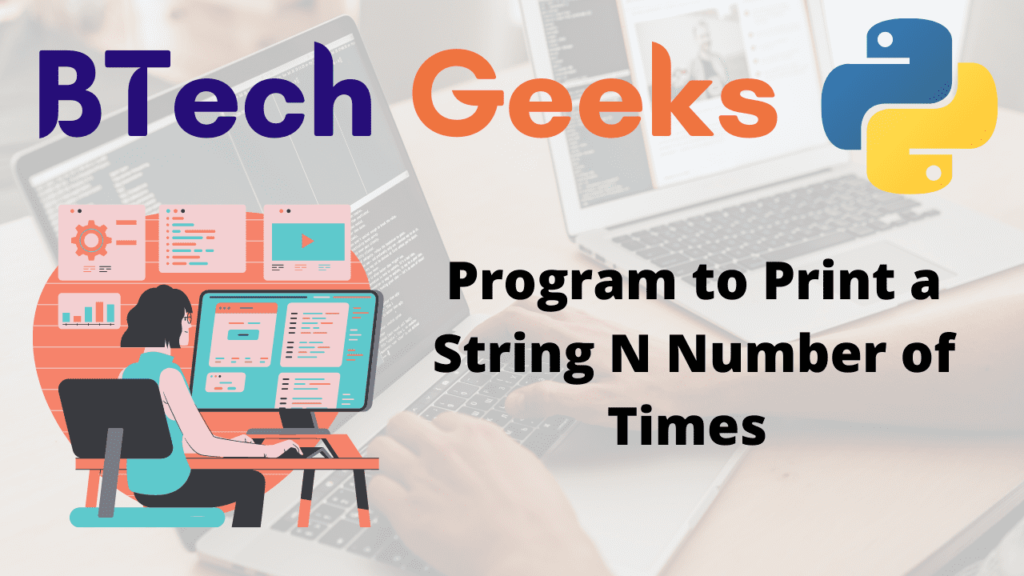 Program to print a String N Number of times