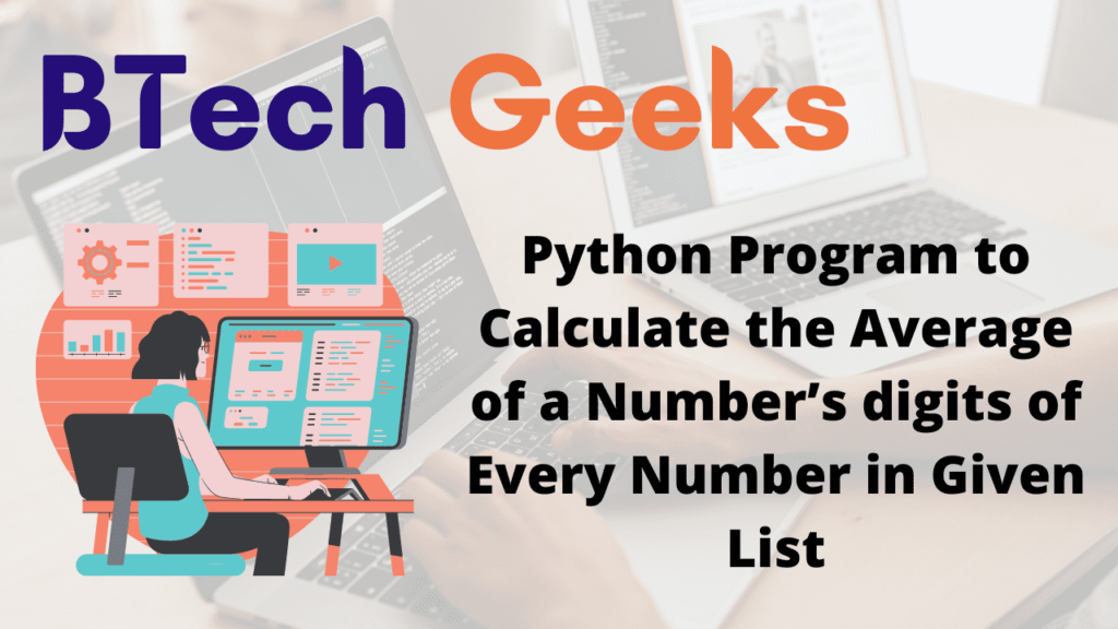 Python Program to Calculate the Average of a Number’s digits of Every Number in Given List