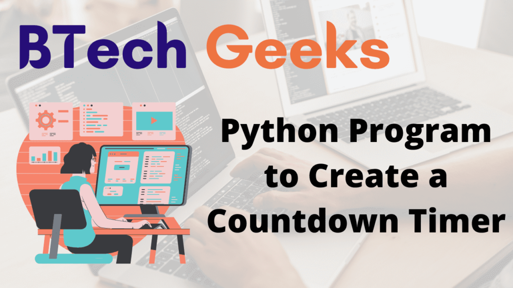 Python Program to Create a Countdown Timer