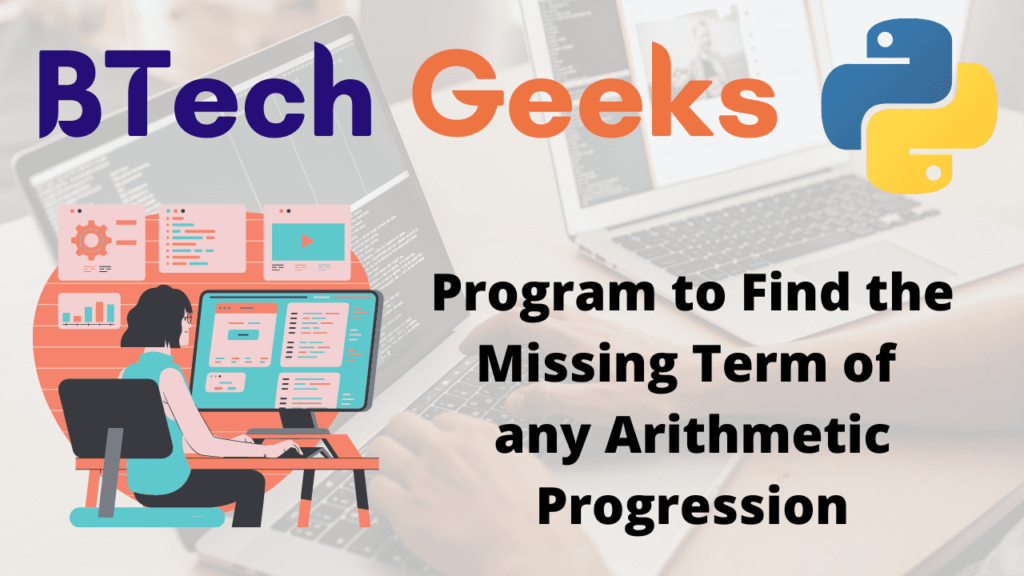 Program to Find the Missing Term of any Arithmetic Progression