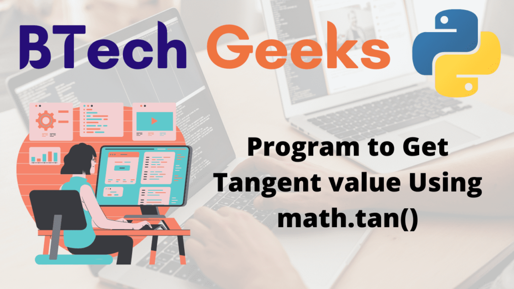 Program to Get Tangent value Using math.tan()